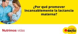 ¿Por qué promover incansablemente la lactancia materna?